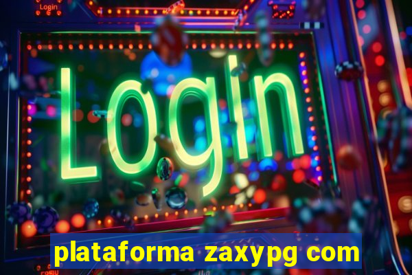 plataforma zaxypg com